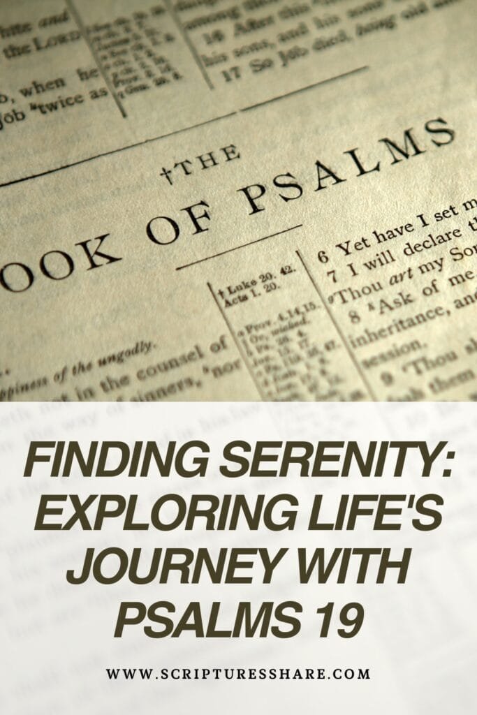 Finding Serenity Exploring Life's Journey with Psalms 19