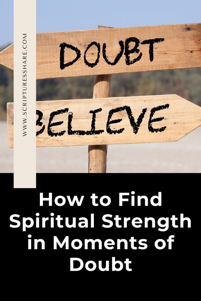 How to Find Spiritual Strength in Moments of Doubt