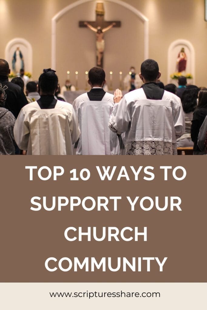 Top 10 Ways to Support Your Church Community
