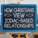 How Christians View Zodiac-Based Relationships