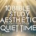 10 Bible Study Aesthetic Ideas for Your Quiet Time